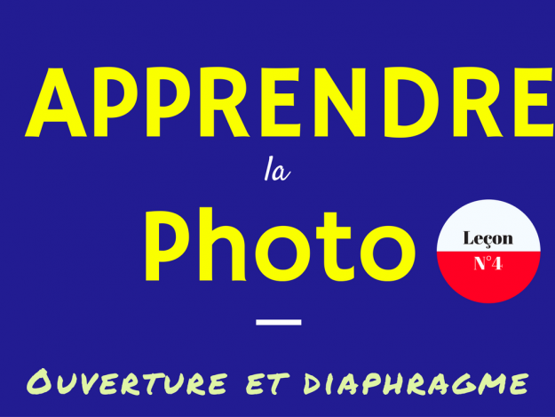 apprendre-la-photo-n4 Apprendre la photo - Leçon N°4
