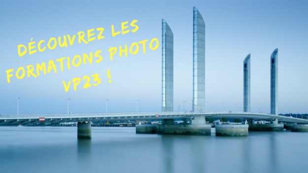 Découvrez les formations photo VP23 ! Pont Chaban-Delmas - Bordeaux - VP23 - Formations photo - Cours photo - Stages photo - Voyages photo