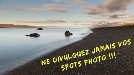 Ne divulguez jamais vos spots photo !!! - Mickaël Bonnami Photographe