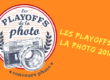 Les Playoffs de la Photo - Concours photo - Simple, original et gratuit