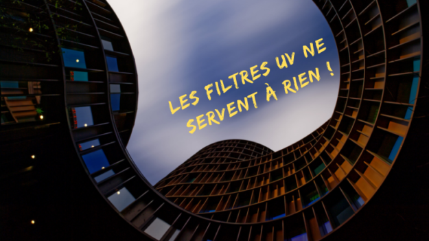 Les filtres UV ne servent à rien !