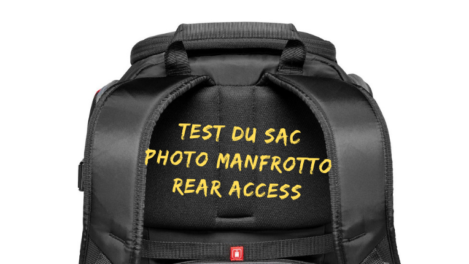 Test du sac photo Manfrotto Rear Access