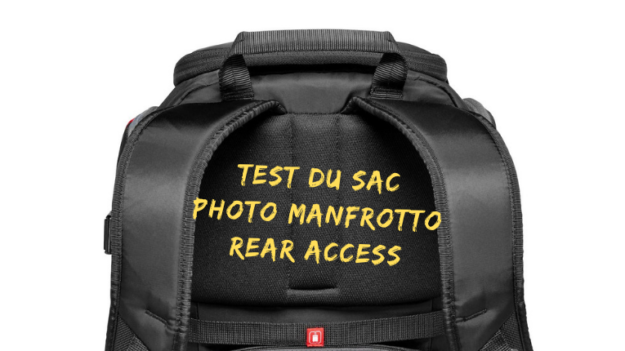 Test du sac photo Manfrotto Rear Access