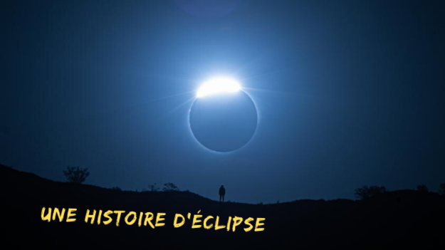 Une histoire d'éclipse