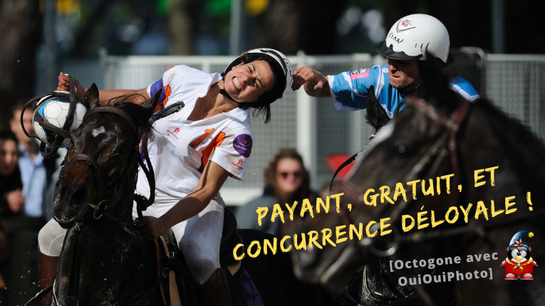 Payant, gratuit, et concurrence déloyale ! [Octogone avec OuiOuiPhoto]