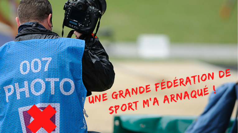 Une grande Fédération de sport m'a arnaqué !