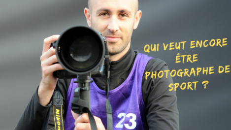 Qui veut encore être photographe de sport ?